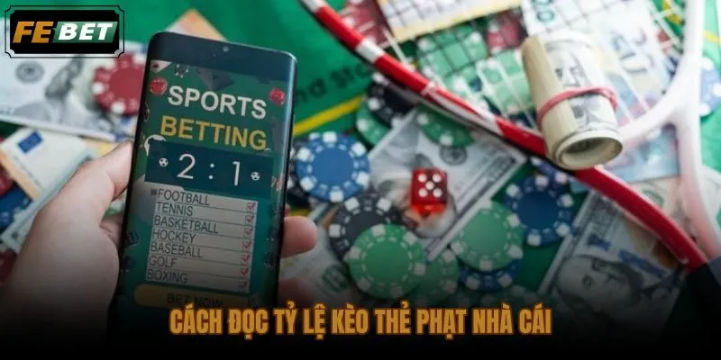 Mốc tài xỉu và biến động tỷ lệ cược kèo thẻ phạt Ngoại hạng trước trận