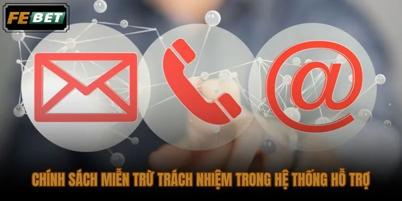 Ranh giới trách nhiệm khi liên hệ FEBET và xử lý tranh chấp