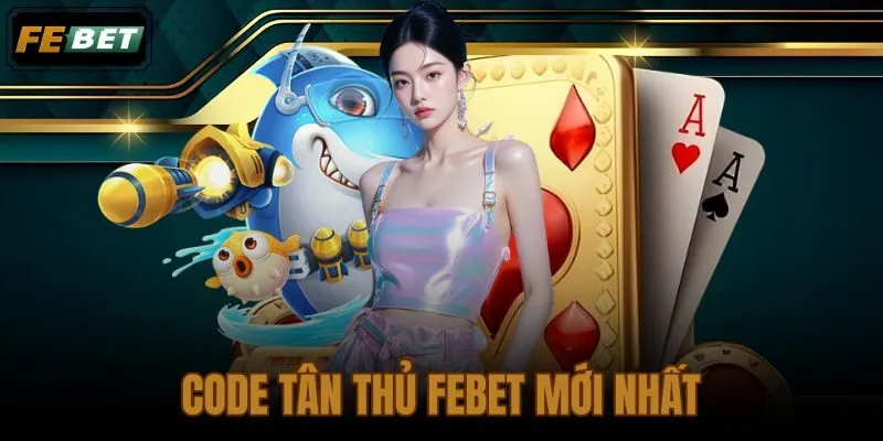Code tân thủ FEBET