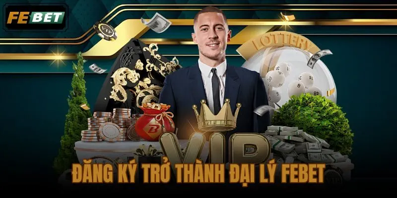 Đăng ký trở thành đại lý FEBET