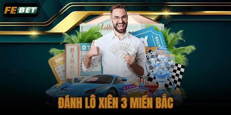 Đánh lô xiên 3 miền Bắc