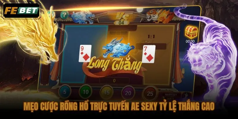 Kiểm soát vốn và giảm cược cảm tính khi chơi rồng hổ trực tuyến AE Sexy
