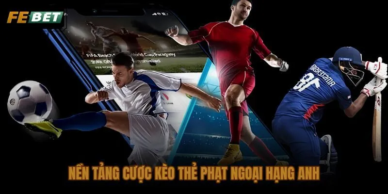 Cược kèo thẻ phạt Ngoại hạng và bản chất án phạt trọng tài mỗi trận