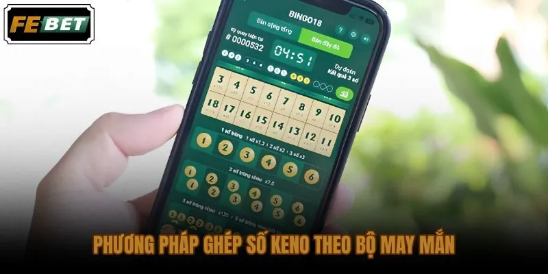 Ghép bộ số và chia quỹ tiền khi chơi cược keno trực tuyến có kế hoạch
