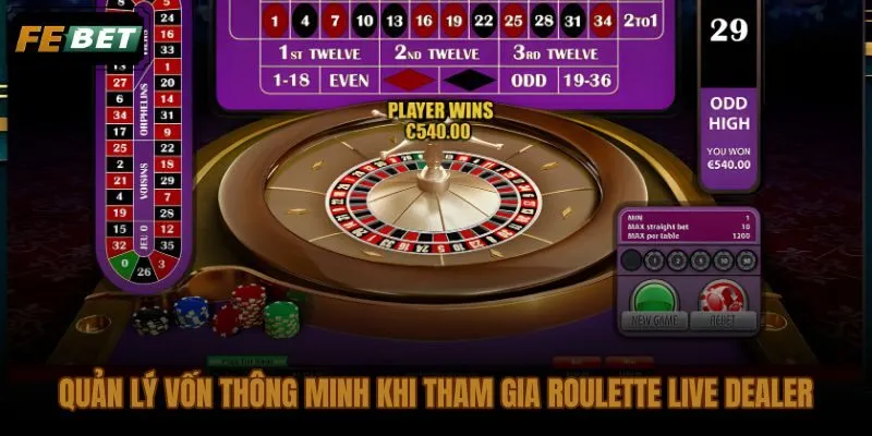 Kinh nghiệm chơi roulette live đặt giới hạn thua và giới hạn thắng trước mỗi phiên
