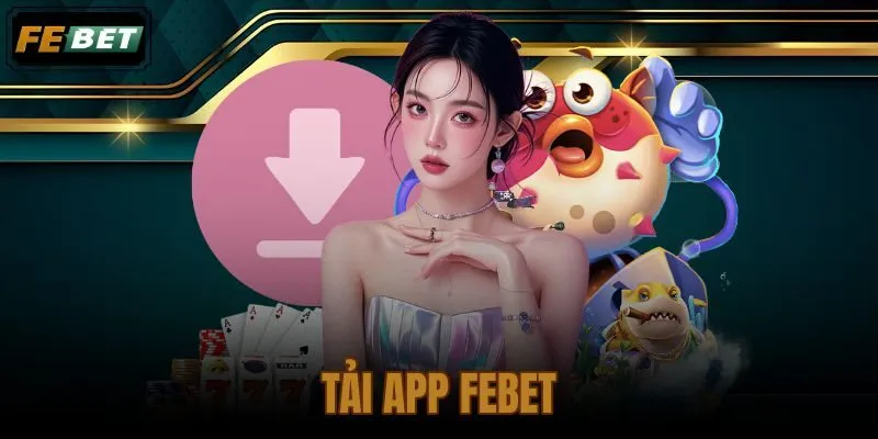 Tải app FEBET