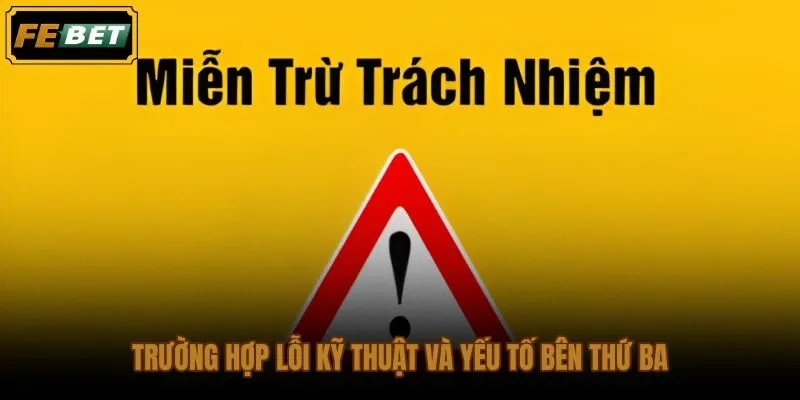 Giới hạn miễn trừ trách nhiệm theo từng tình huống sự cố cụ thể