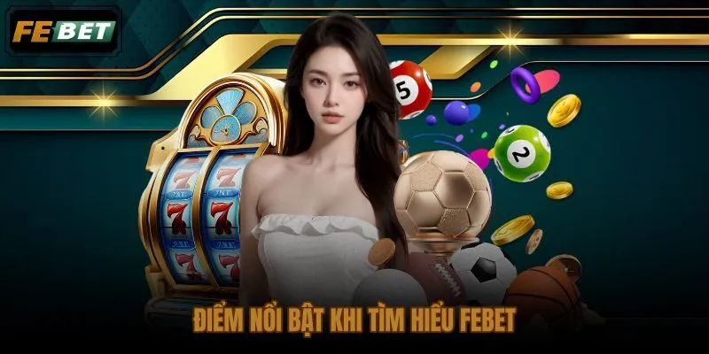FEBET của nước nào qua bảng thông tin đối chiếu nhanh