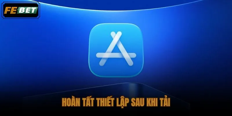Kiểm tra biểu tượng FEBET và màn hình tài khoản sau khi cài đặt