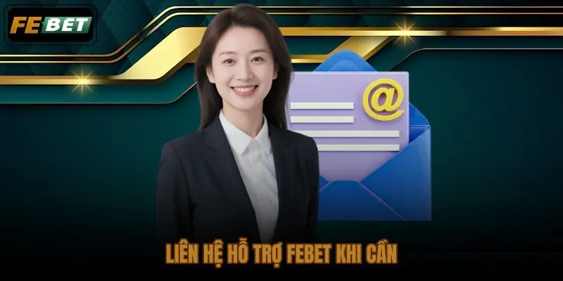 Kênh hỗ trợ FEBET cho sự cố đăng nhập kéo dài