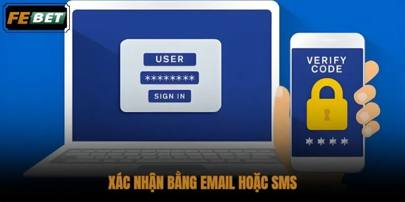 xac-nhan-bang-email-hoac-sms