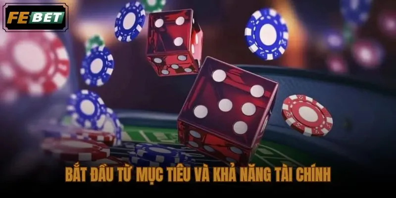 Chuẩn bị ngân sách và mục tiêu trước khi mở phiên