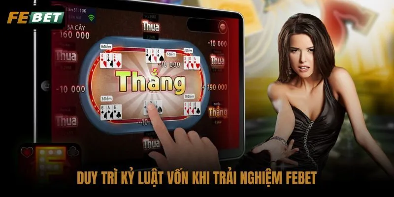 duy-tri-ky-luat-von-khi-trai-nghiem-febet
