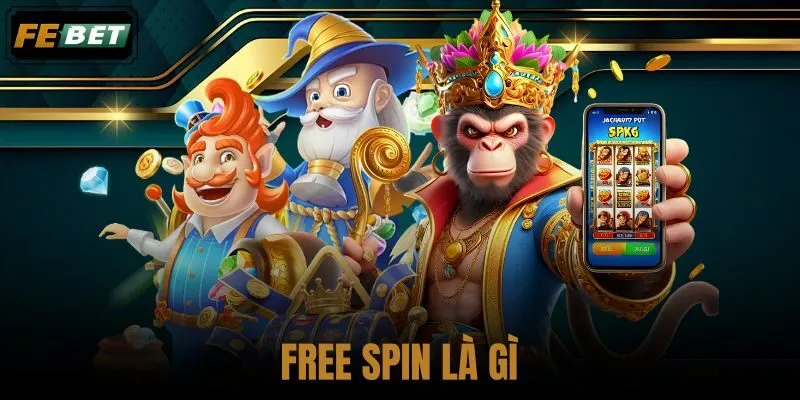 Free Spin là gì