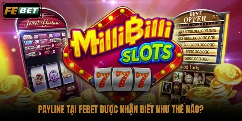 payline-tai-febet-duoc-nhan-biet-nhu-the-nao