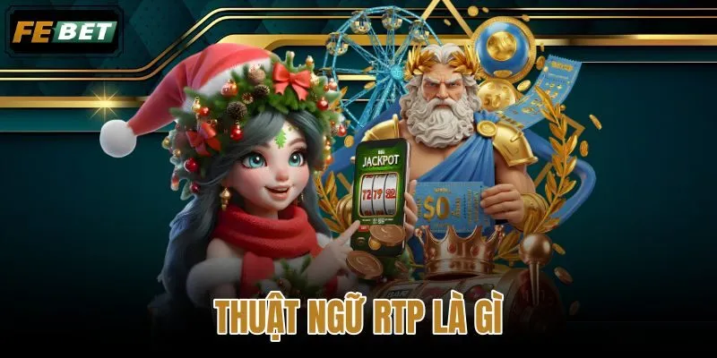 Thuật ngữ RTP là gì