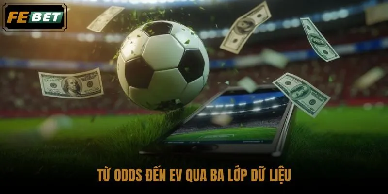 tu-odds-den-ev-qua-ba-lop-du-lieu tu-odds-den-ev-qua-ba-lop-du-lieu